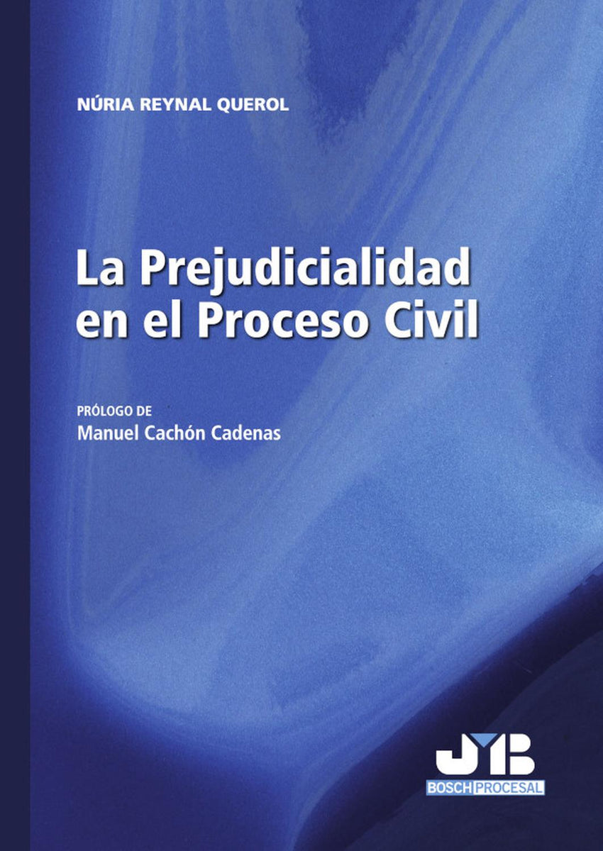 La Prejudicialidad En El Proceso Civil – Cadabra & Books