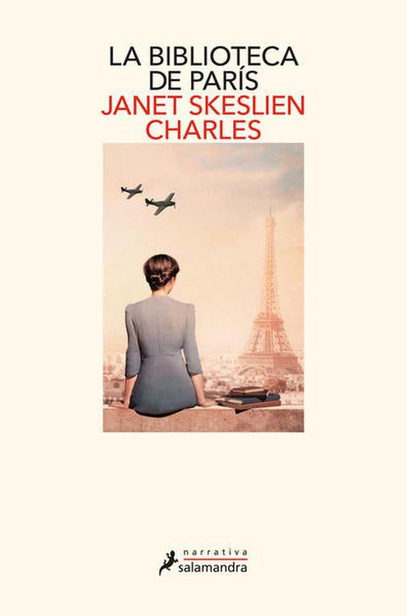 RESEÑA: LA BIBLIOTECA DE PARÍS - JANET SKESLIEN CHARLES.