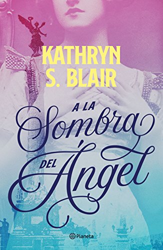 Reseña “A la sombra del ángel” de Kathryn S. Blair