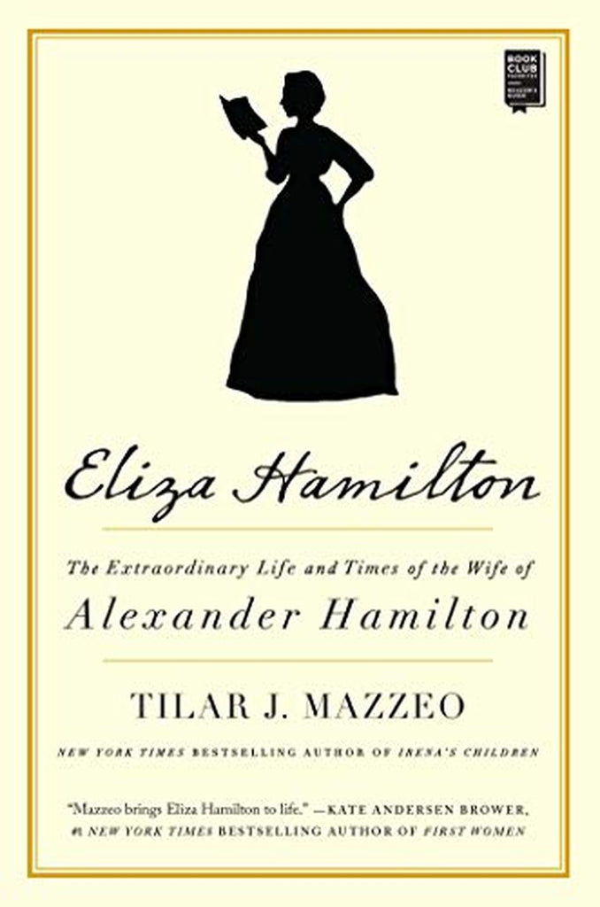 Eliza Hamilton The Extraordinary Life and Times of the Wife of Alexander Hamilton Libro en Ingles Cadabra Books